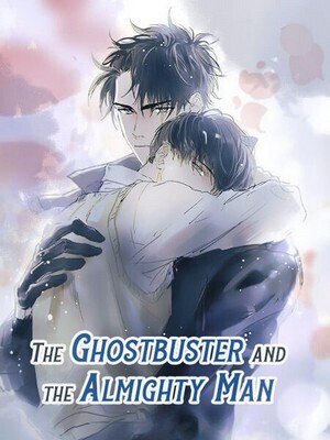 The Ghostbuster and the Almighty Man